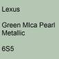 Preview: Lexus, Green MIca Pearl Metallic, 6S5.